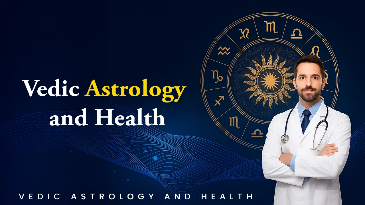 Vedic Astrology and Health